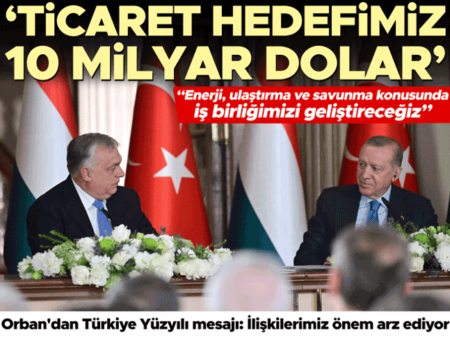 Son dakika... Cumhurbaşkanı Erdoğan: Ticaret hedefimiz 10 milyar dolar