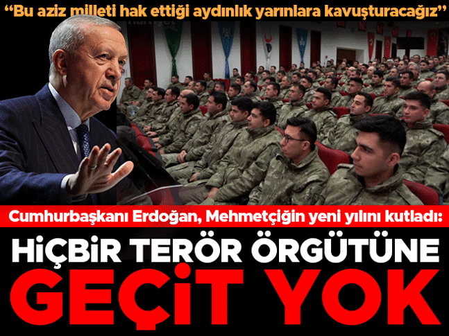 Cumhurbaşkanı Erdoğan Mehmetçiğin yeni yılını kutladı... Bakan Güler: Hiçbir terör örgütünün faaliyetlerine izin vermeyeceğiz