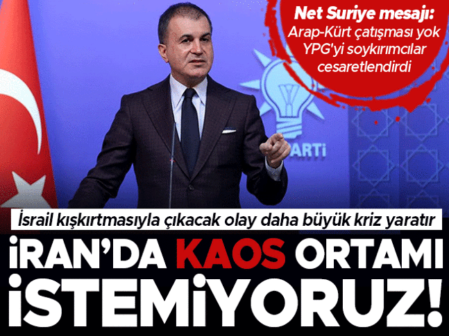 AK Parti Sözcüsü Ömer Çelikten önemli açıklamalar