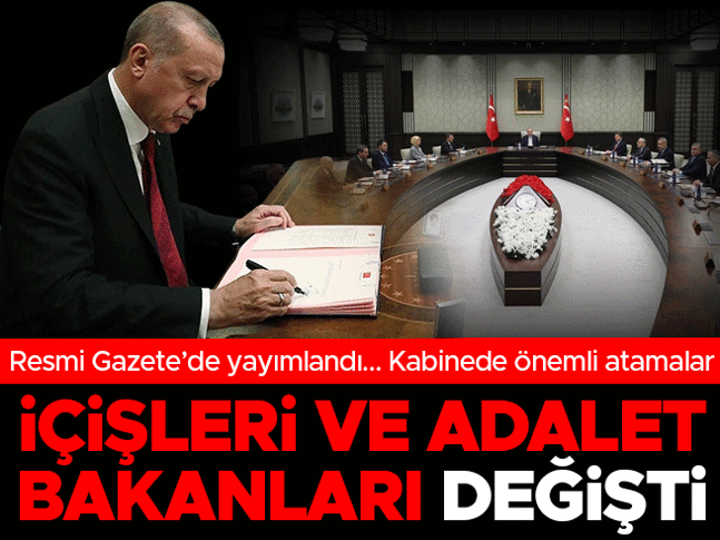 Son dakika... İçişleri Bakanı ve Adalet Bakanı değişti