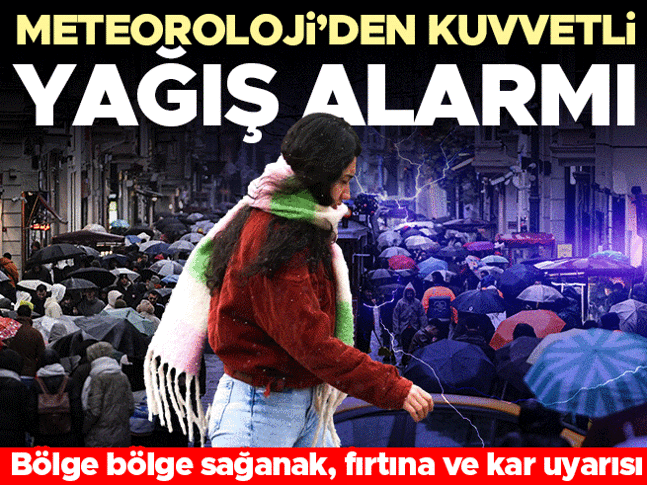 Meteoroloji tarih verdi: Sağanak, fırtına ve kar yağışı uyarısı Bu illerde yaşayanlar dikkat: Kuvvetli geliyor