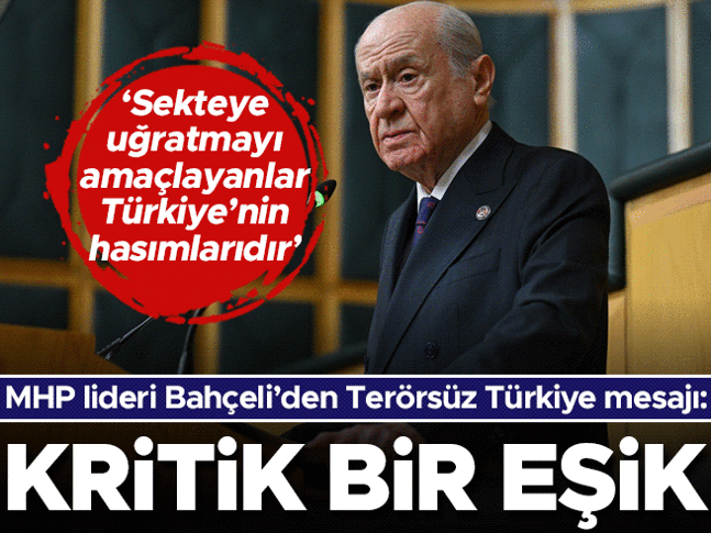 MHP lideri Bahçeliden Terörsüz Türkiye açıklaması