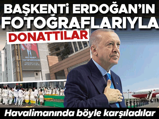 Cumhurbaşkanı Erdoğan Etiyopyaya gitti | Bilboardlara fotoğrafını koydular