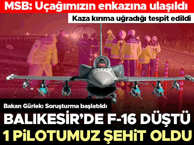Son dakika: Balıkesir’de F-16 düştü, 1 pilot şehit oldu