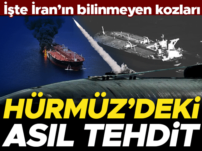 Hürmüzdeki asıl tehdit İşte İranın denizdeki kozları
