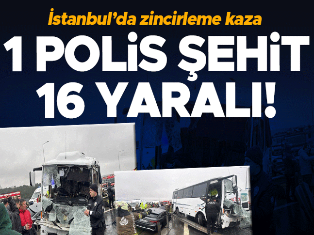 Başakşehirde polis servisinin de karıştığı zincirleme kazada 1 polis şehit oldu, yaralılar var