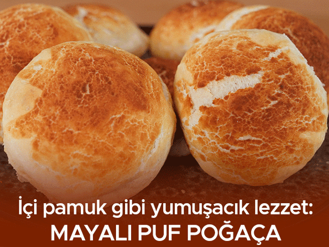 İçi pamuk gibi yumuşacık lezzet: Mayalı puf poğaça