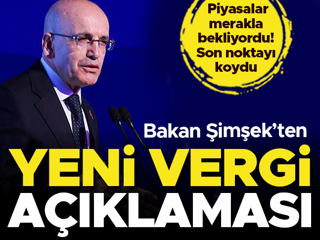 Bakan Şimşek son noktayı koydu Yeni vergi planı yok