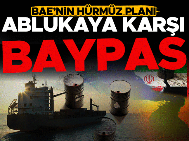 BAEnin Hürmüz planı: Ablukaya karşı baypas