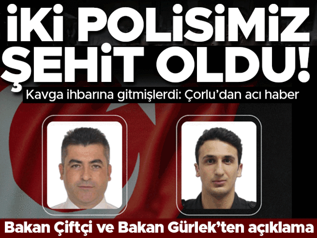 Çorluda iki polis memuru şehit oldu