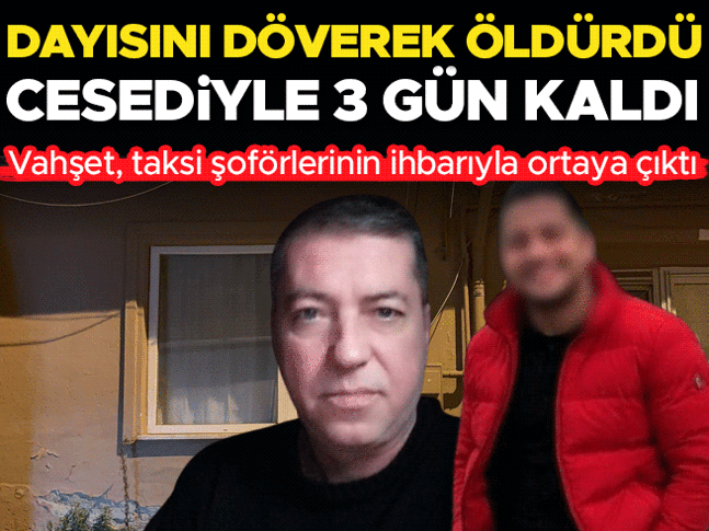 Annesine şiddet uyguladığı için tepki gösteren dayısını döverek öldürdü