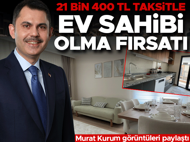 21 bin 400 TL taksitle ev sahibi olma fırsatı! Murat Kurum görüntüleri paylaştı