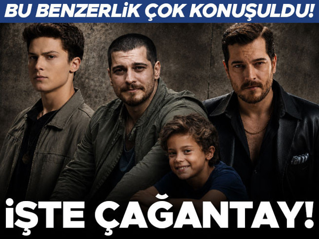Bu benzerlik çok konuşuldu! İşte Çağantay...