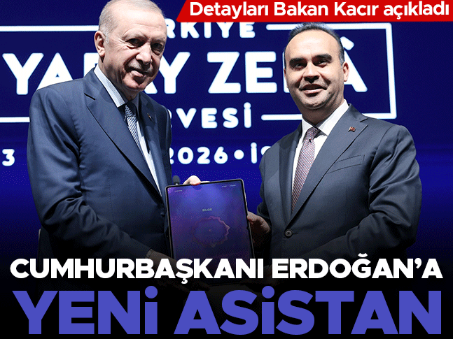 Cumhurbaşkanı Erdoğan’a yeni asistan! Bakan Kacır açıkladı