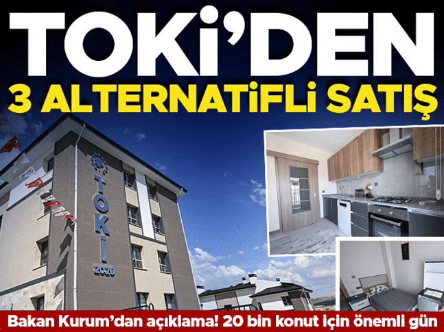 TOKİ'nin 20 bin konutluk satış kampanyası bugün başlıyor