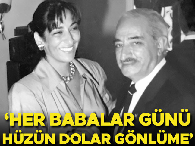 Her Babalar Günü hüzün dolar gönlüme...
