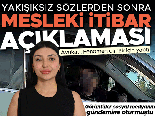 Görüntüler sosyal medyada gündem olmuştu | Yakışıksız sözlerden sonra 'mesleki itibar' açıklaması
