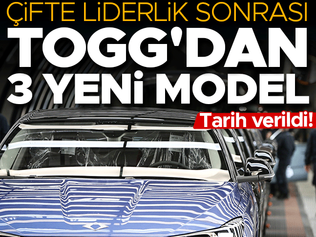 Çifte liderlik sonrası Togg'dan 3 yeni model! Tarih Verildi