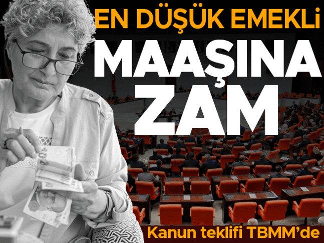 En düşük emekli maaşına zam Teklif TBMMde