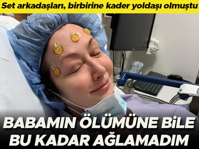 Set arkadaşları, birbirine kader yoldaşı olmuştu: Babamın ölümüne bile bu kadar ağlamamıştım