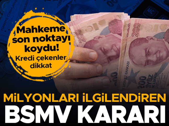 Kredi kullananları ilgilendiren BSMV kararı! Mahkeme son noktayı koydu
