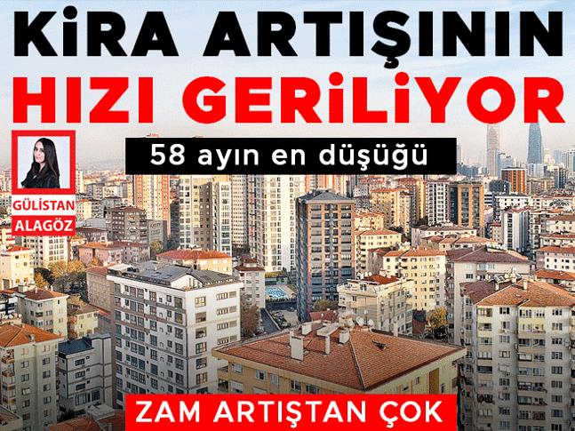 Kira artışının hızı geriliyor... 58 ayın en düşüğü