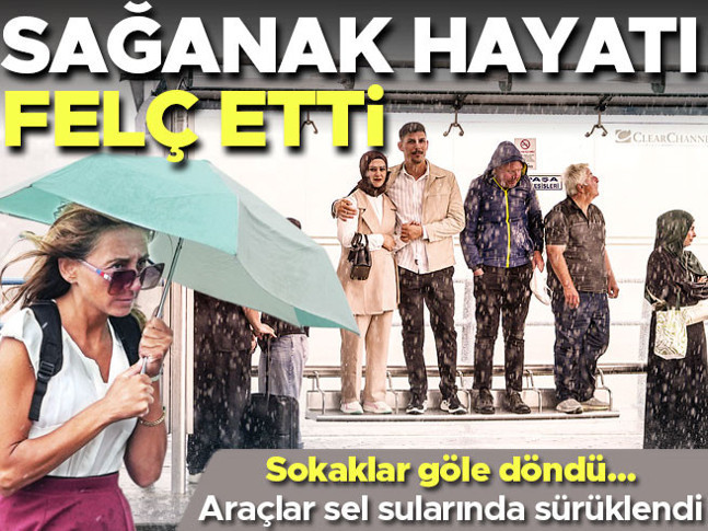 Sağanak hayatı felç etti