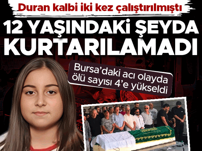 Duran kalbi iki kez çalıştırıldı, yine de kurtarılamadı! Acı olayda ölü sayısı 4'e yükseldi