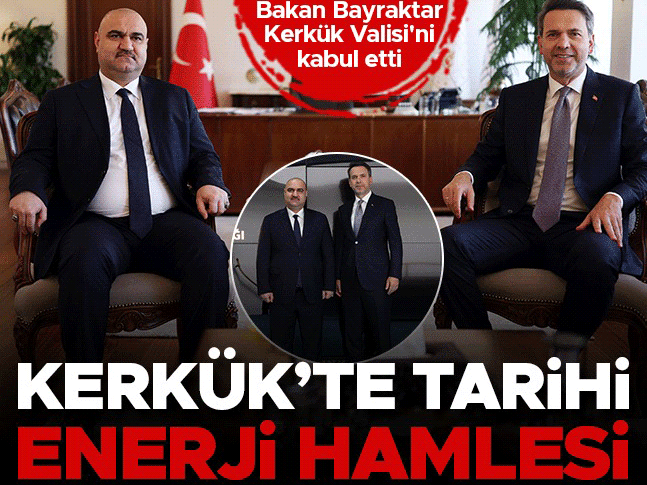 Kerkük’te tarihi enerji hamlesi! Bakan Bayraktar’dan dikkat çeken açıklama