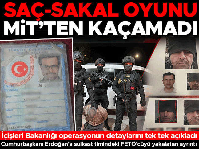 Cumhurbaşkanı Erdoğan'a suikast timindeki firari FETÖ'cü MİT'in yüz tanıma sisteminden kaçamadı