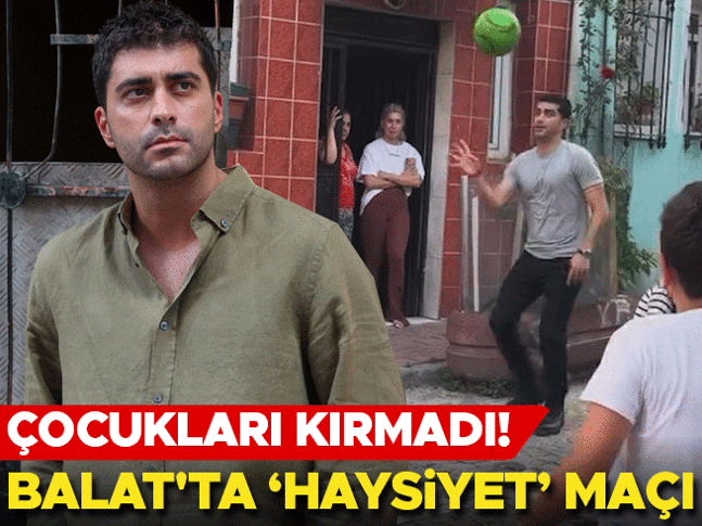 Balat'ta 'Hasiyet' oyunu