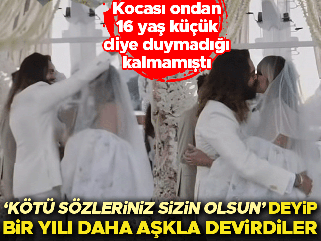Kendinden 16 yaş küçük kocası var diye duymadığı kalmamıştı… Her kötü söze kulaklarını tıkayıp bir yılı daha aşkla devirdiler