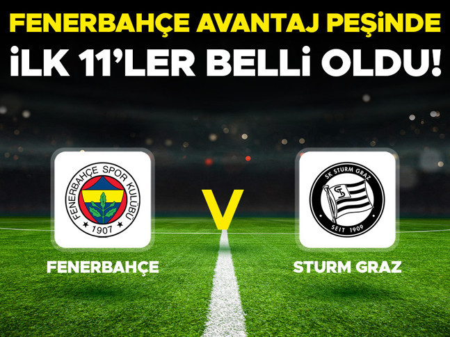 CANLI MAÇ İZLEME EKRANI 🔴|| Fenerbahçe - Sturm Graz maçı ne zaman, saat kaçta? Şampiyonlar Ligi 3. eleme turu Fenerbahçe Sturm Graz hangi kanalda canlı yayınlanacak?