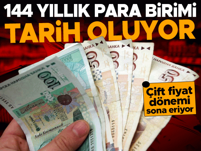 144 yıldır kullanılan para birimi tarih oluyor! Çift fiyat dönemi sona eriyor