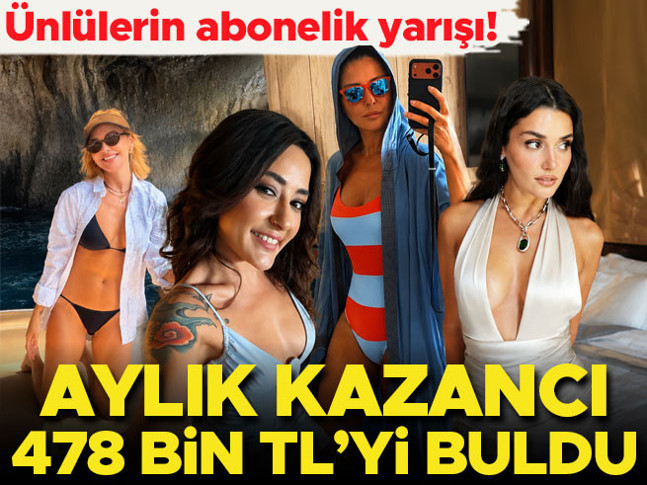Ünlülerin abonelik yarışı... Aylık kazancı 478 bin TL'yi buldu