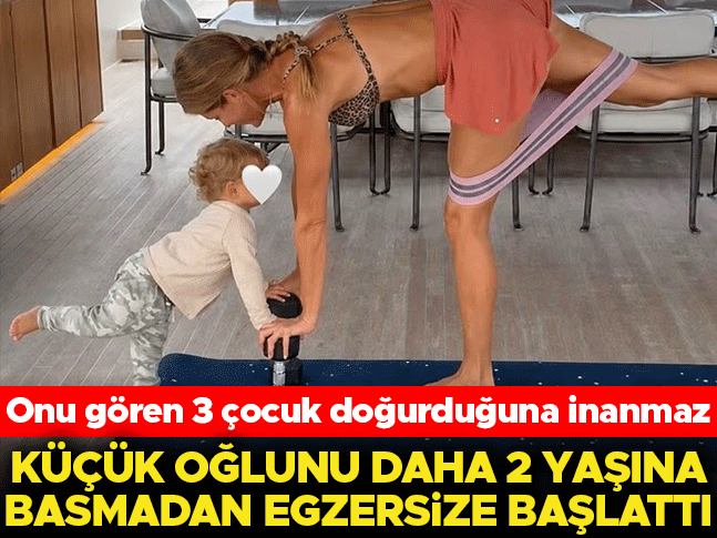 3 çocuk annesi olduğuna kimse inanamıyor… Ünlü model küçük oğlunu da şimdiden egzersize başlattı