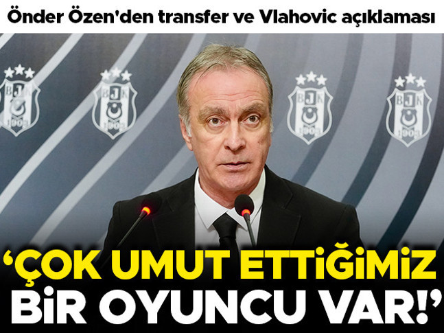 Önder Özen'den transfer ve Vlahovic açıklaması!