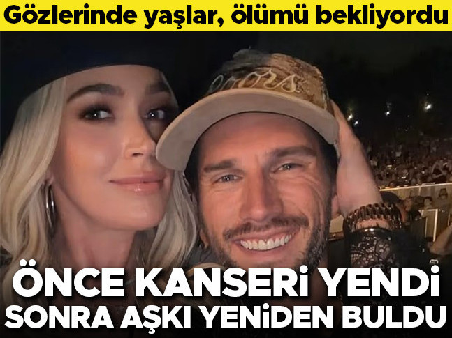 Gözleri yaşlı ölümü bekliyordu… Kanseri yendi, aşkı yeniden buldu