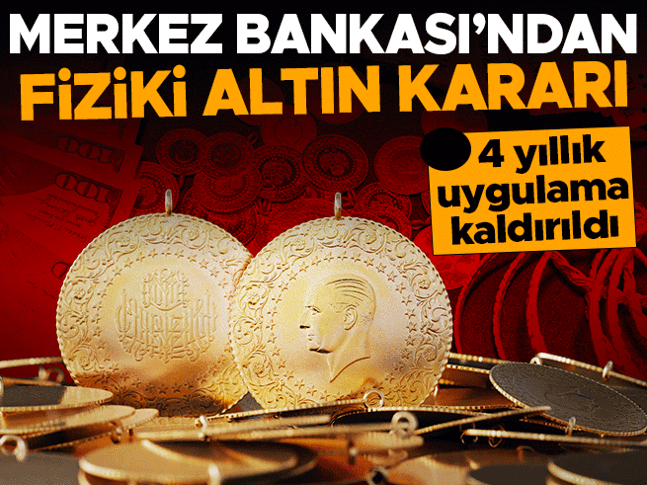 Merkez Bankası'ndan altın kararı! 2022'de başlayan uygulama kaldırıldı