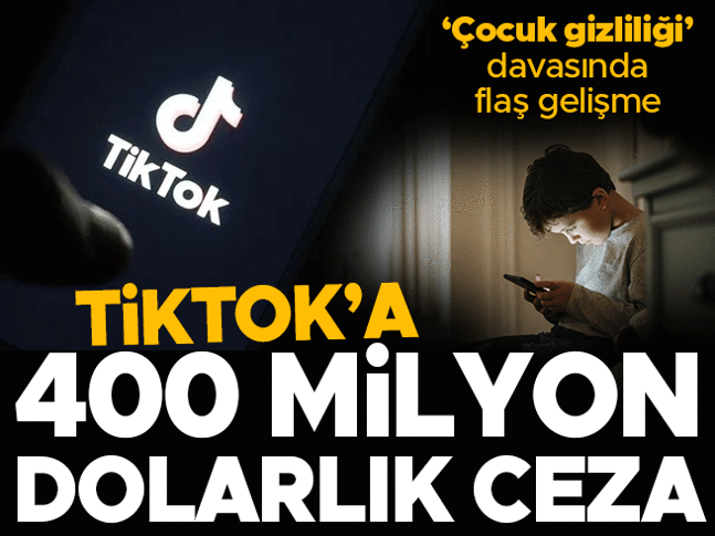 Tiktok'a 400 milyon dolarlık ceza