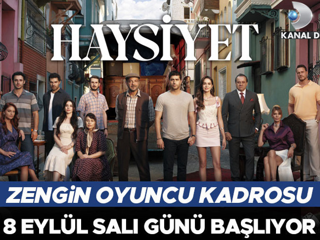 Haysiyet 8 Eylül Salı günü Kanal D'de!