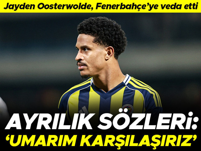 Jayden Oosterwolde'den Fenerbahçe'ye veda!