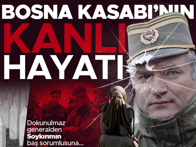 Dokunulmaz generalden soykırımın baş sorumlusuna... İşte 'Bosna kasabı' Ratko Mladiç'in kanlı hayatı