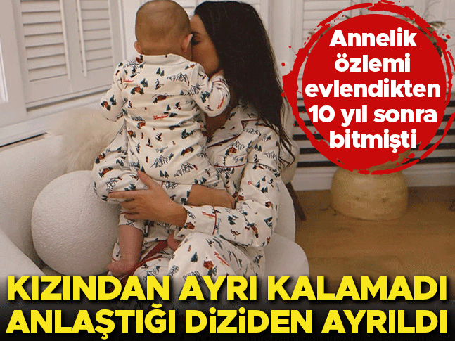 Annelik özlemi evlendikten 10 yıl sonra dinmişti… Ünlü oyuncu kızından ayrı kalamadı, anlaştığı diziden bir anda ayrıldı
