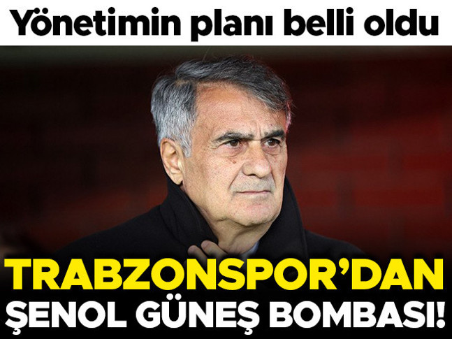 Trabzonspor’da Şenol Güneş sesleri