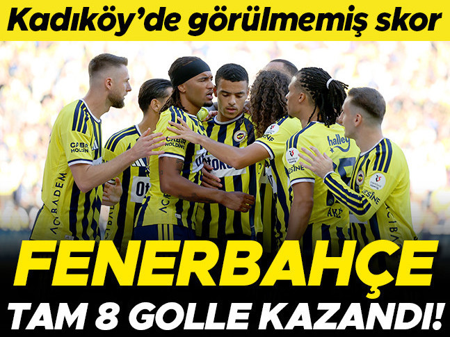 Fenerbahçe 8-0 Eyüpspor (Süper Lig maçı özeti)