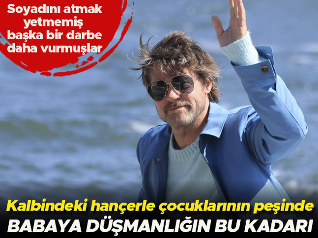Soyadını atmak yetmemiş başka bir darbe daha vurmuşlar... Kalbindeki hançerle çocuklarının peşinde... Babaya düşmanlığın bu kadarı!