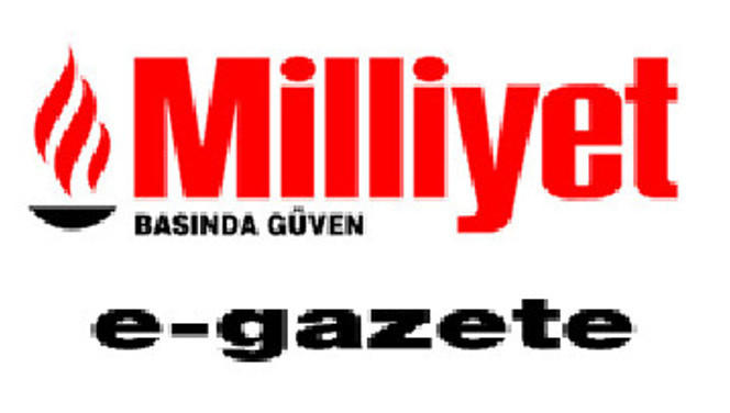 MİLLİYET E-GAZETELİK İÇİN TIKLAYINIZ.