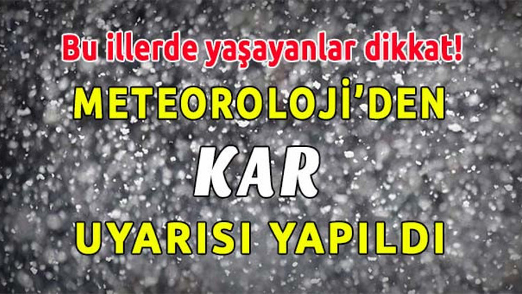 Meteorolojiden Son Dakika Kar Yağışı ve Fırtına Uyarısı