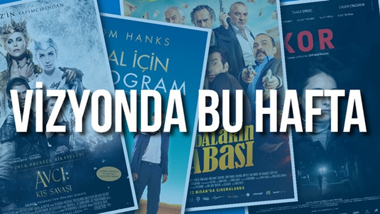 Bu hafta hangi filmler vizyonda